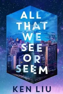 Cover of All That We See or Seem