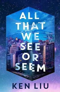 Cover of All that we see or seem