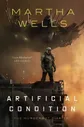 Cover of Wells, Martha - Artificial Condition