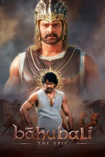 Poster for Baahubali The Epic