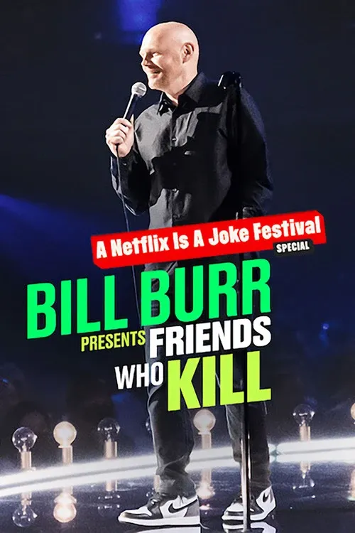 Cover of Bill Burr Presents: Friends Who Kill