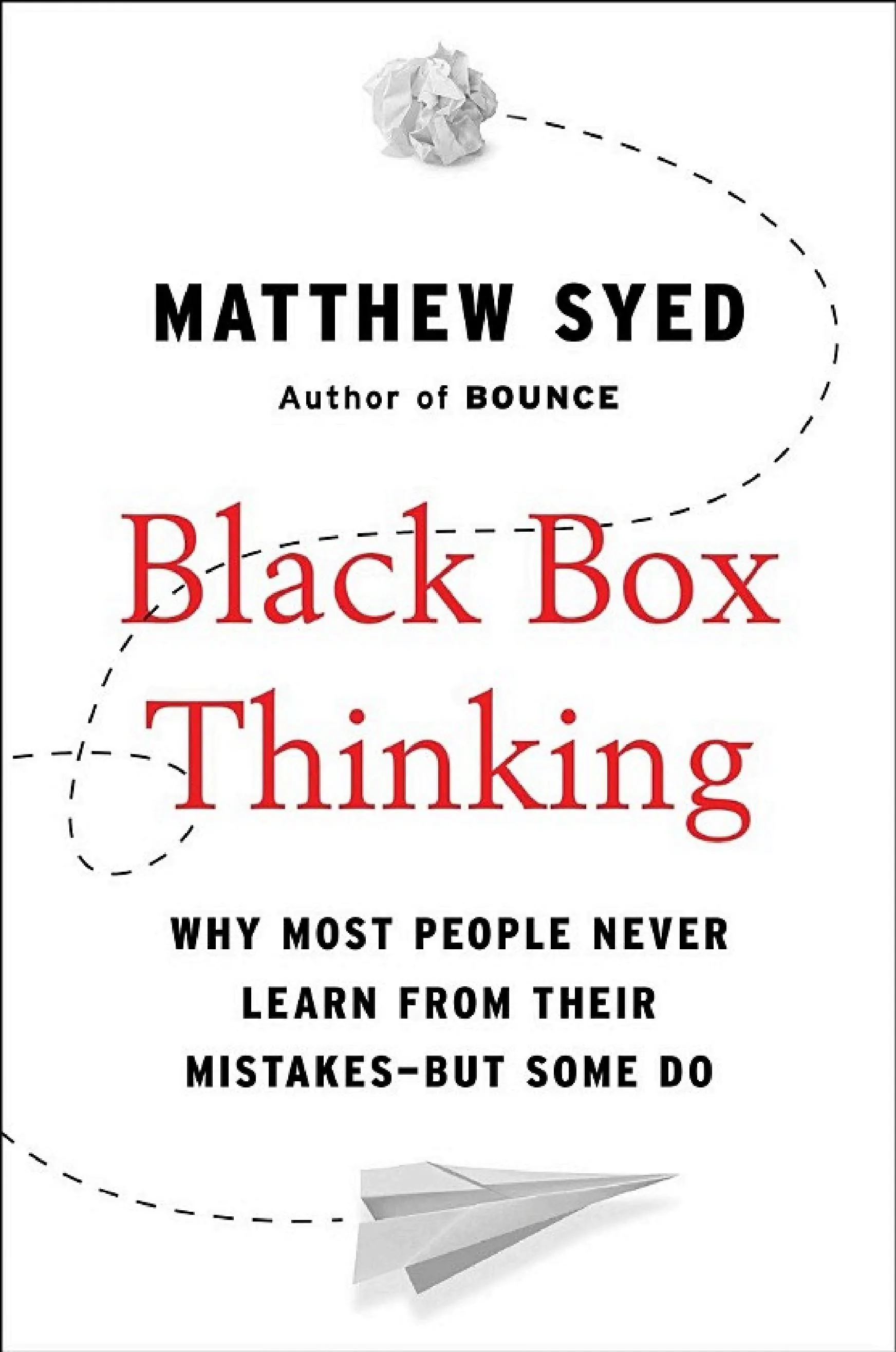 Cover of Black box thinking: The surprising truth about success