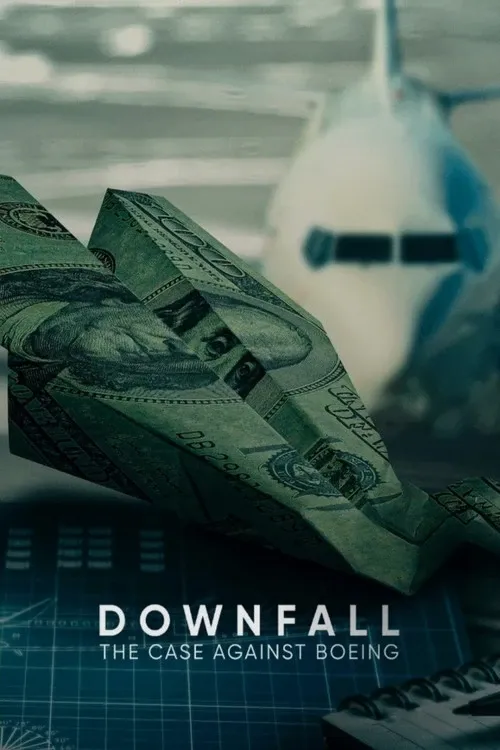 Cover of Downfall: The Case Against Boeing