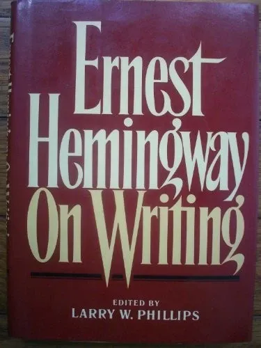 Cover of Ernest Hemingway on Writing
