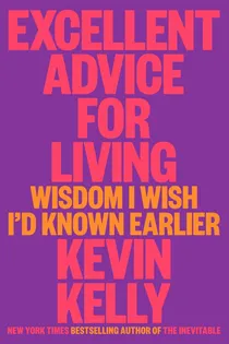 Cover of Excellent Advice for Living