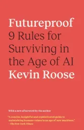 Cover of Futureproof: 9 Rules for Humans in the Age of Automation