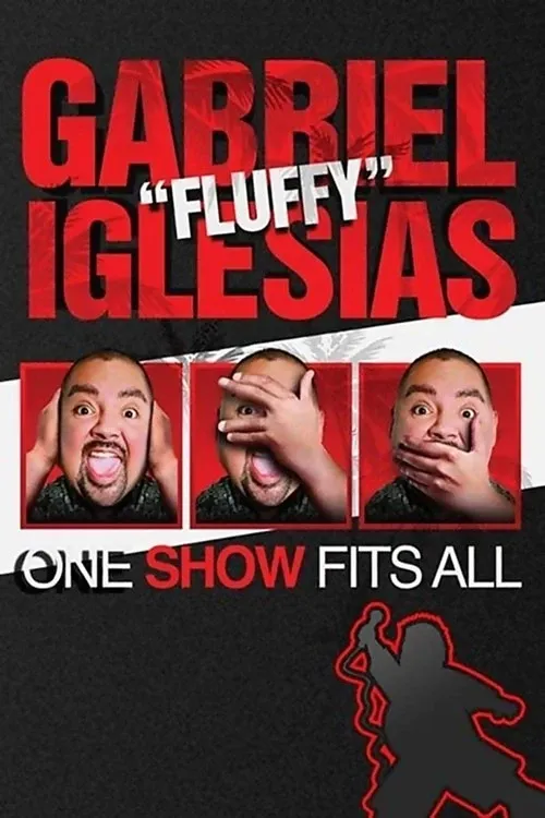 Cover of Gabriel Fluffy Iglesias: One Show Fits All