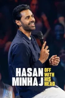 Poster for Hasan Minhaj: Off With His Head