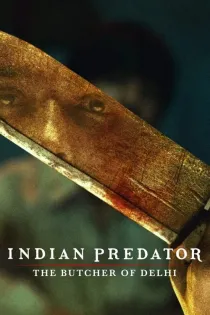 Poster for Indian Predator: The Butcher of Delhi