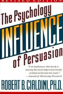 Cover of Influence: The Psychology of Persuasion