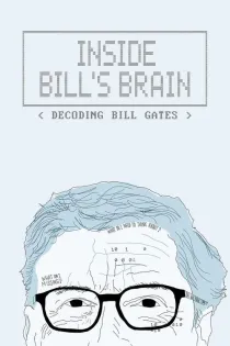 Poster for Inside Bill's Brain: Decoding Bill Gates