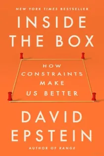 Cover of Inside the Box: How Constraints Make Us Better