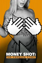 Cover of Money Shot: The Pornhub Story