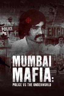 Poster for Mumbai Mafia: Police vs The Underworld