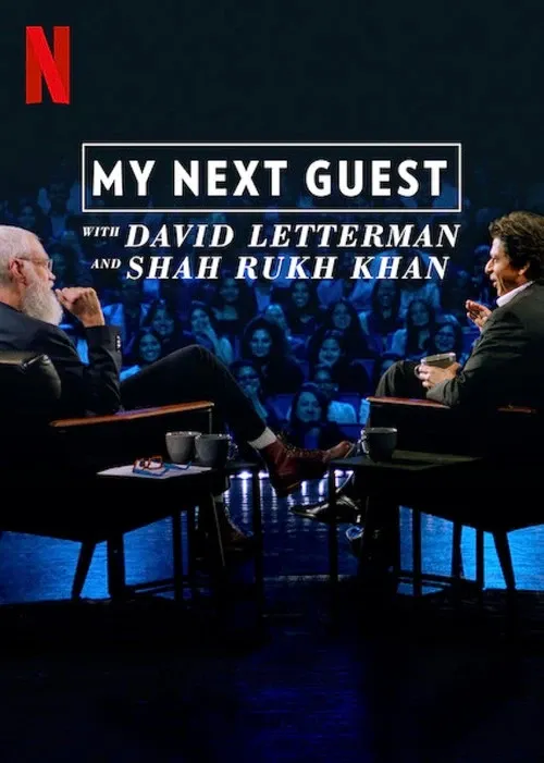 Cover of My Next Guest with David Letterman and Shah Rukh Khan
