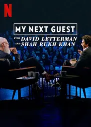 Cover of My Next Guest with David Letterman and Shah Rukh Khan