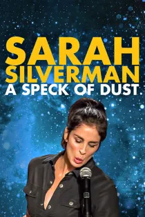 Poster for Sarah Silverman A Speck of Dust