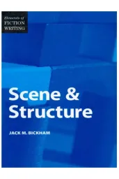 Cover of Elements of Fiction Writing - Scene & Structure