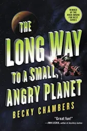 Cover of The Long Way to a Small, Angry Planet