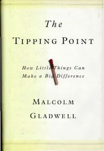 Cover of The Tipping Point: How Little Things Can Make a Big Difference
