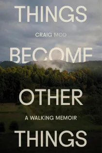 Cover of Things Become Other Things