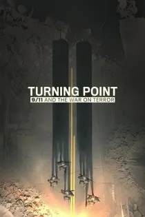 Poster for Turning Point: 9/11 and the War on Terror