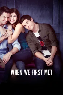 Poster for When We First Met